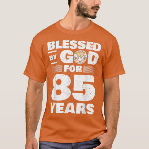 Camiseta Abençoado Por Deus Por 85 Anos 85. Aniversário