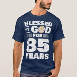 Camiseta Abençoado Por Deus Por 85 Anos 85 Anos Aniversário