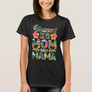 Camiseta Abençoado por ser chamado de mãe e mãe