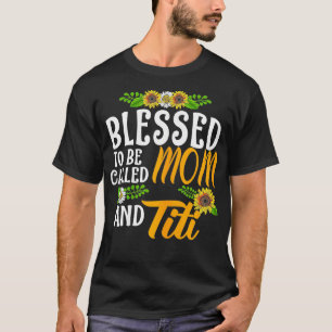 Camiseta Abençoado seja chamado de Mãe e Titi Ação de Graça
