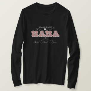 Camiseta Abençoado seja chamado de NANA