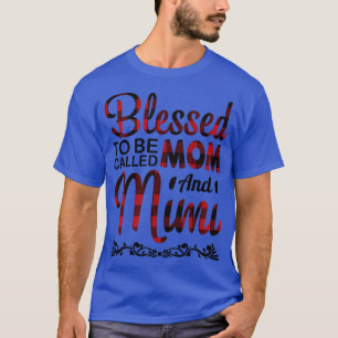 Camiseta Abençoado Seja Chamado Mãe E Mimi Feliz Mãe Gra