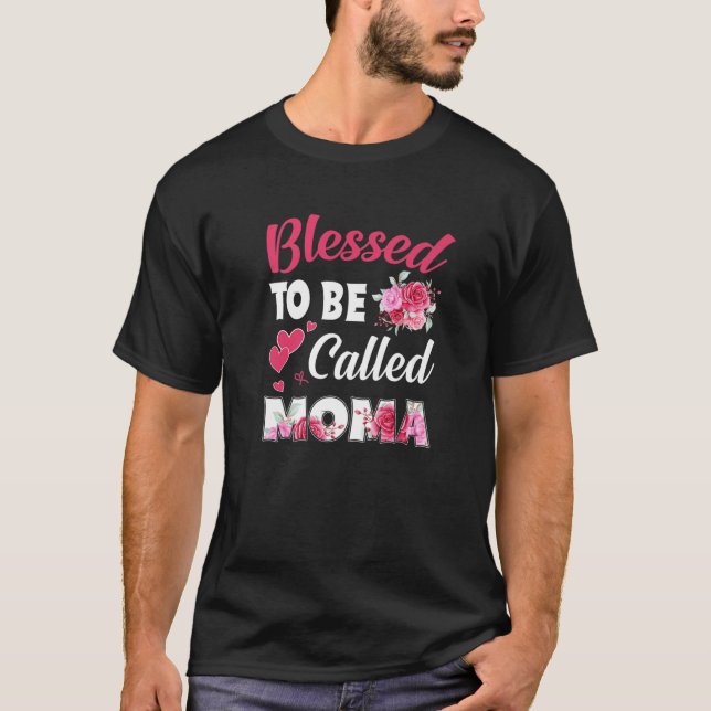 Camiseta Abençoado Seja Chamado Moma Funny Floral Moma Mãe (Frente)