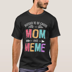 Camiseta Abençoado Ser Chamado Mãe e Meme Mães Engraçadas D