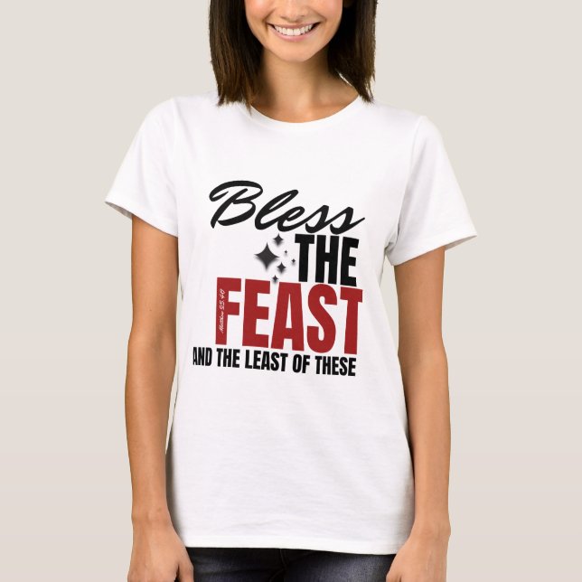 Camiseta Abençoe o Banquete e o Menos Destes (Frente)