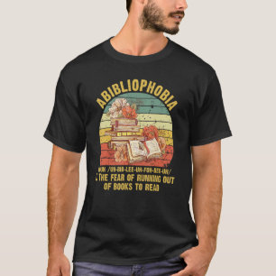 Camiseta Abibliofobia Do Bookworm O Medo De Sair