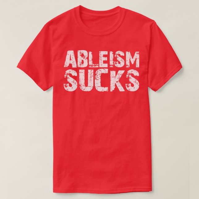 Camiseta Ableísmo Sucks (Frente do Design)