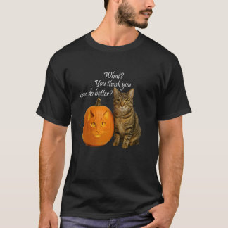 Camiseta Abóbora de Gato. O que você acha que pode fazer Me