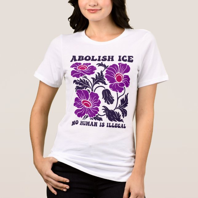 Camiseta Abolish ICE No Human Is Illegal Floral Activist (Frente)