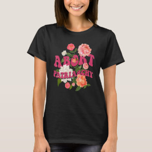 Camiseta Abortar a Patriarquia Direitos das Mulheres em Pro