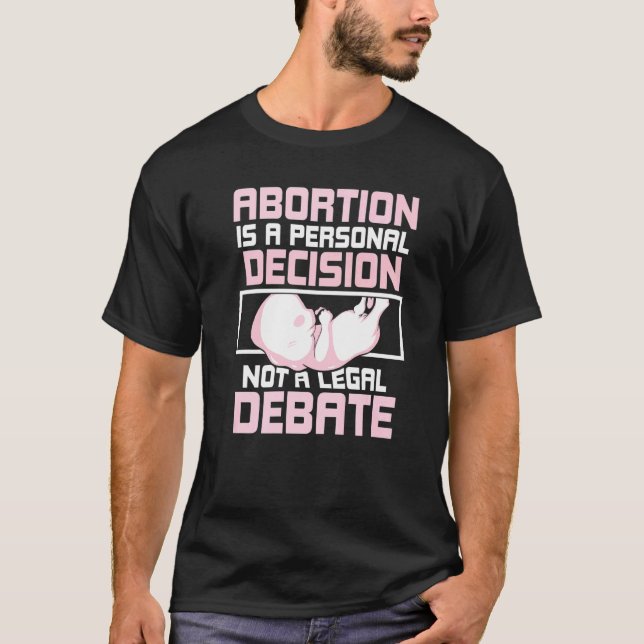 Camiseta Abortion is a personal decision  Pro Abortion (Frente)