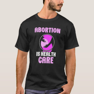 Camiseta Aborto é assistência médica Pró Aborto