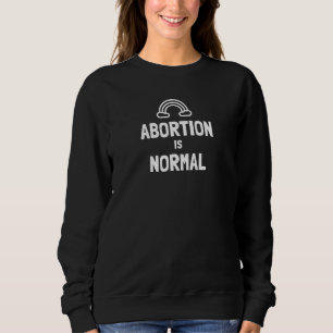 Camiseta Aborto É Normal Com O Aborto De Escolha Do Arco-Ír