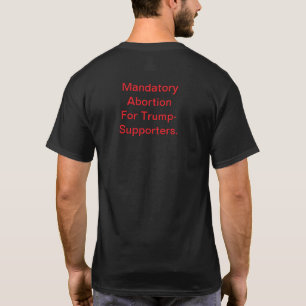 Camiseta Aborto Obrigatório Para Lixos Hankamer Artjunkhaus