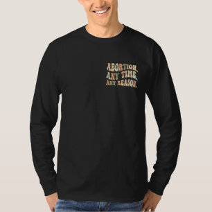 Camiseta Aborto Retroativo Sempre Que Houver Razão Para As