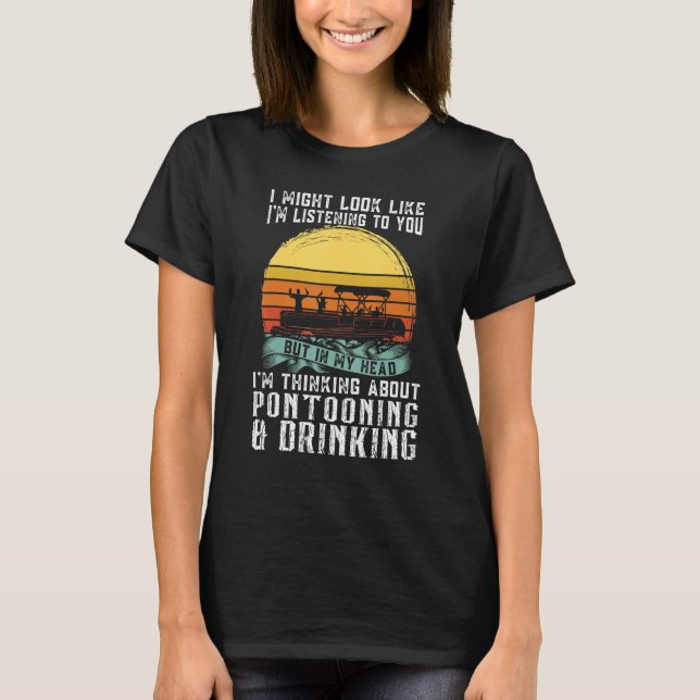 Camiseta about Pontooning & Drinking Pontoon Boat Captain (Frente)