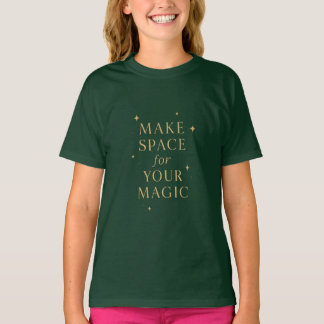 Camiseta Abra espaço para sua magia