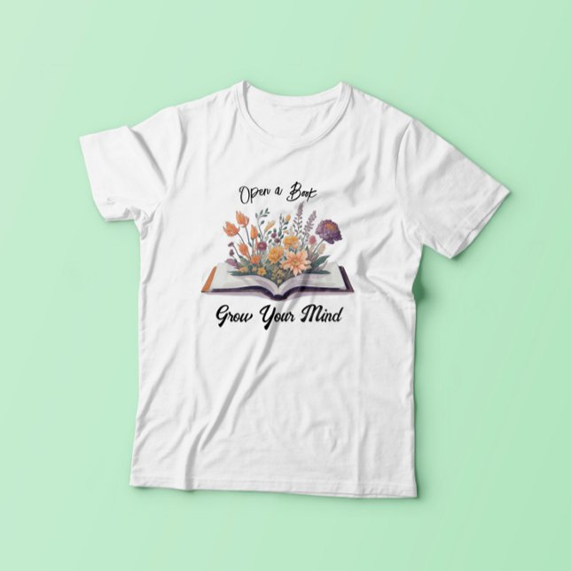 Camiseta Abra um livro e faça crescer sua mente (Criador carregado)