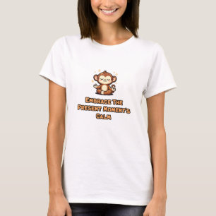 Camiseta Abraçar a Calma do Momento Presente Serenidade Zen