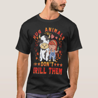 Camiseta Abraçar Animais não os grelhar Vegan Vegan  Dito