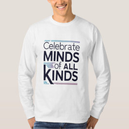 Camiseta "Abraçar cada mente: Celebrar mentes de todos os t