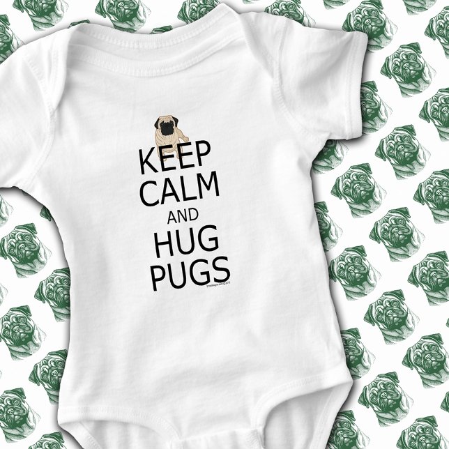 Camiseta Abraçar Pug para Manter a Calma ( Hug Pugs to Keep Calm Baby Bodysuit)