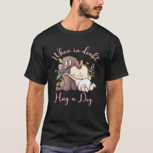 Camiseta Abraçar um Cachorro Cachorro Cachorro Mamãe é Gráf