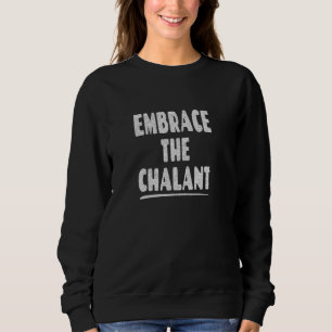 Camiseta Abrace o chalant - Entusiasmado e ânimo