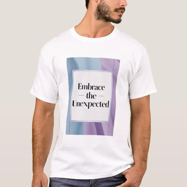 Camiseta Abrace o Inesperado opção 3 (Frente)