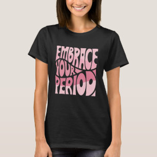 Camiseta Abrace seu período Ret de Marcha dos Direitos Huma