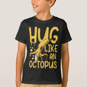 Camiseta Abraço como um polvo para uma Fruta de mergulho Ve