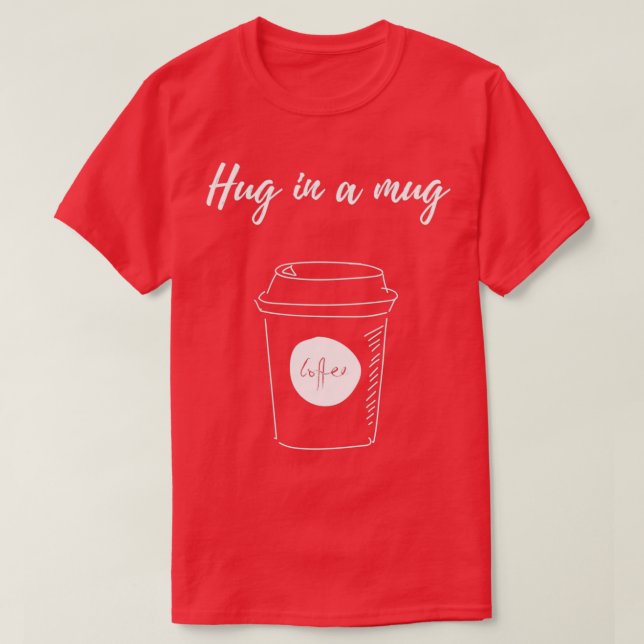 Camiseta Abraço Num Café De Mug 2 (Frente do Design)