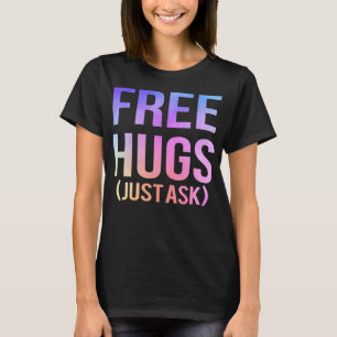 Camiseta Abraços Grátis Apenas Pergunte À Família Engraçada