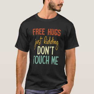Camiseta Abraços Grátis só brincando Não me toque Sarcástic