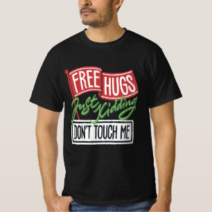 Camiseta Abraços gratuitos Só brincando Não me toque