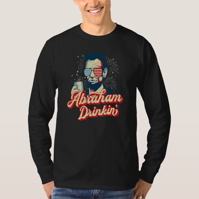 Camiseta Abraham Drinkin Abe Drinkin Como Lincoln Eua Julho (Frente)