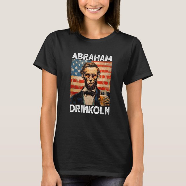 Camiseta abraham drinkoln 4th of July abraham abe lincoln U (Frente)