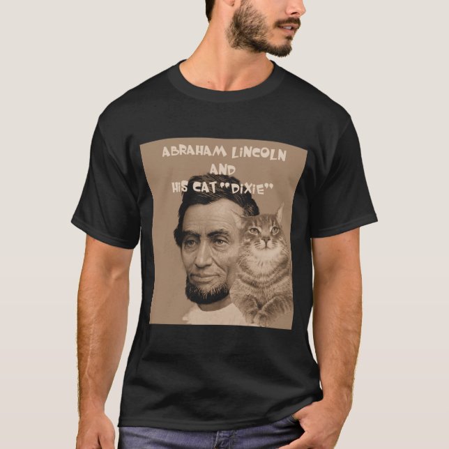 Camiseta Abraham Lincoln e seu gato "Dixie " (Frente)