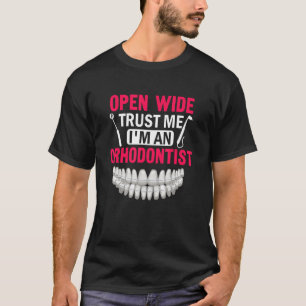 Camiseta Abram-me Confie em mim. Sou um Dental Braces Ortho