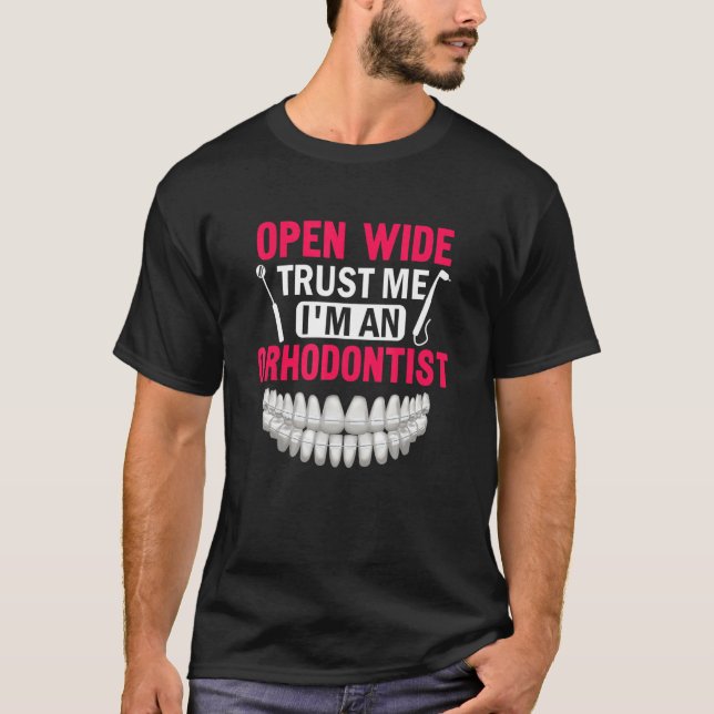Camiseta Abram-me Confie em mim. Sou um Dental Braces Ortho (Frente)