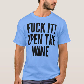 Camiseta Abre A Citação Do Vinho Engraçado