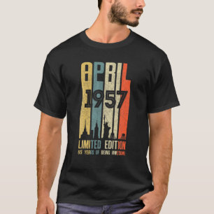 Camiseta Abril 1957 65 Aniversário 65 Anos 1957 Aniversário