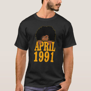 Camiseta Abril 1991 31º aniversário 31 anos mulheres negras