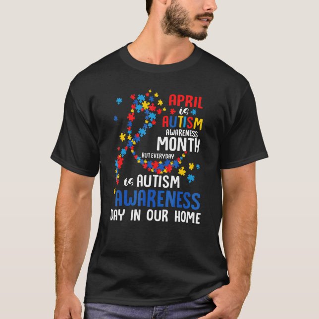 Camiseta Abril É o Mês da Conscientização do Autismo Mas To (Frente)