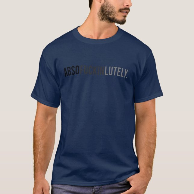 Camiseta absolutamente engraçado (Frente)