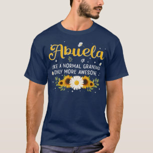 Camiseta Abuela Como Uma Avó Normal Só Mais Uma Mulher Incr