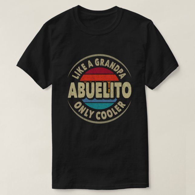 Camiseta Abuelito como um vovô só Dia de os pais mais legal (Frente do Design)
