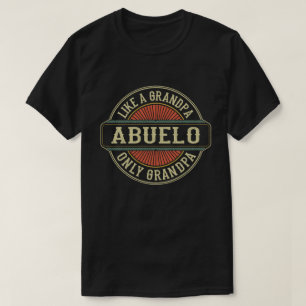 Camiseta Abuelo, como um vovô, só um presente de Dia de os 