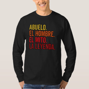 Camiseta Abuelo El Hombre El Mito La Leyenda Em Espanhol Vi