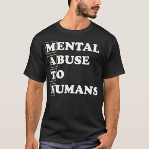 Camiseta Abuso Mental Matemático À Educação Humana